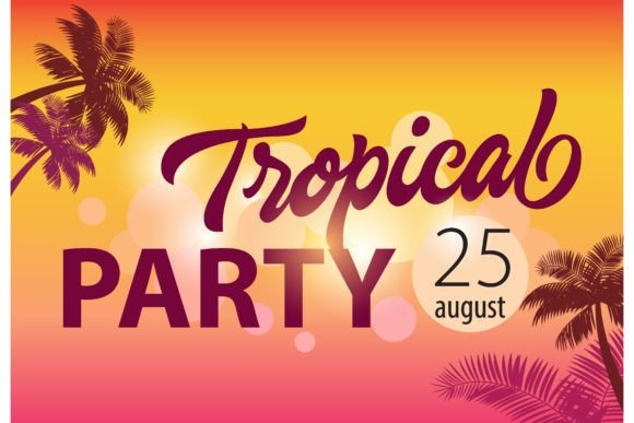Download Tropical Party, August Twenty Five Flyer - Tropical party Collection